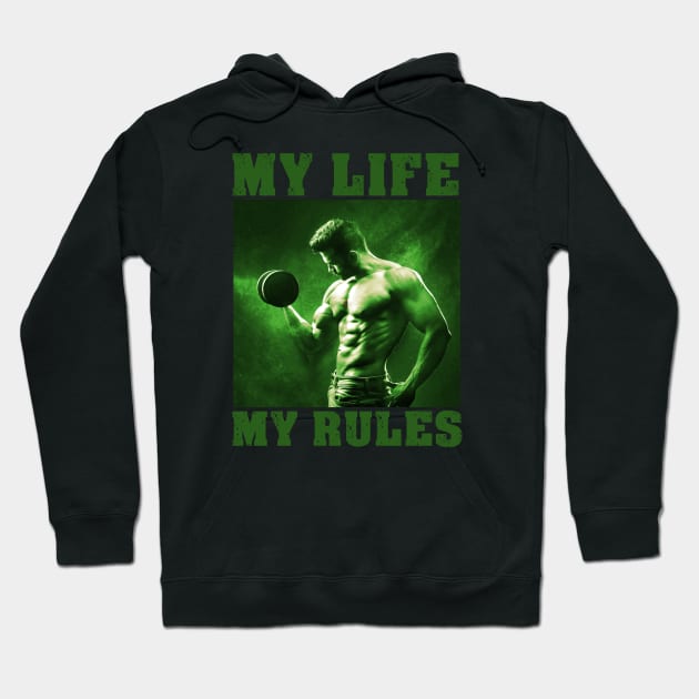 My life my rules Hoodie by AnjPrint